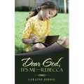 Dear God, It's Me-Rebecca