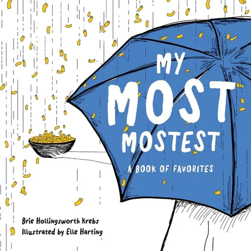 My Most Mostest
