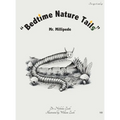 "Bedtime Nature Tails": Mr. Millipede
