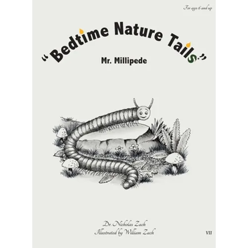"Bedtime Nature Tails": Mr. Millipede