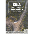 Guía para viajar en camper por Aragón: Vivir la Vanlife
