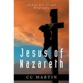 Jesus of Nazareth: Joshua ben Joseph Biography