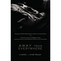 Away from Everywhere