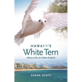 Hawai'i's White Tern: Manu-O-Kū, an Urban Seabird