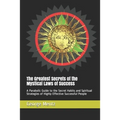 The Greatest Secrets of the Mystical Laws of Success: A Parabolic Guide to the Secret Habits and Spiritual Strategies of Highly Effective Successful P
