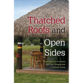 Thatched Roofs and Open Sides: The Architecture of Chickees and Their Changing Role in Seminole Society