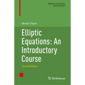 Elliptic Equations: An Introductory Course