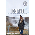 Iceland: Nature, Nurture & Adventure