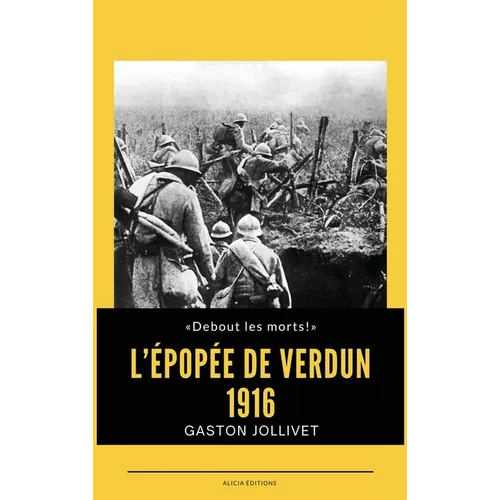 L'Épopée de Verdun: 1916
