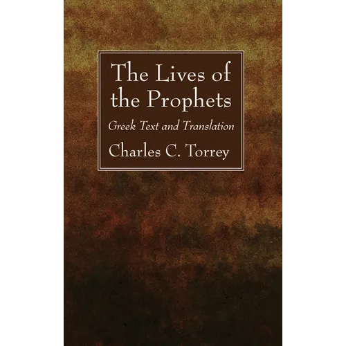 The Lives of the Prophets: Greek Text and Translation