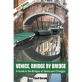 Venice, Bridge by Bridge (Expanded Edition 2021)