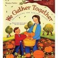 We Gather Together: Celebrating the Harvest Season