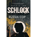 SCHLOCK Featuring Russia Cop