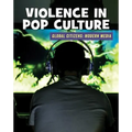 Violence in Pop Culture