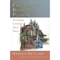 Encountering Religious Pluralism: The Challenge to Christian Faith Mission