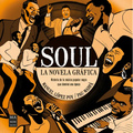Soul, La Novela Gráfica / Soul, the Graphic Novel: Historia de la Música Popular Negra Que Dominó Una Época
