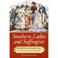 Southern Ladies and Suffragists: Julia Ward Howe and Women's Rights at the 1884 New Orleans World's Fair