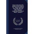 Report of the Scientific Results of the Voyage of S.Y. "Scotia" During the Years 1902, 1903, and 1904, Under the Leadership of William S. Bruce .. Vol