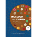 Included and Valued - Large Print Edition: A Practical Theology of Disability