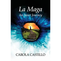 La Maga. An Inner Journey