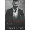 Knocked Up by the Mob Boss (Levushka Bratva): A Dark Mafia Romance