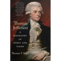 Thomas Jefferson: A Biography of Spirit and Flesh