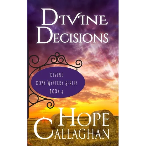 Divine Decisions: A Divine Cozy Mystery