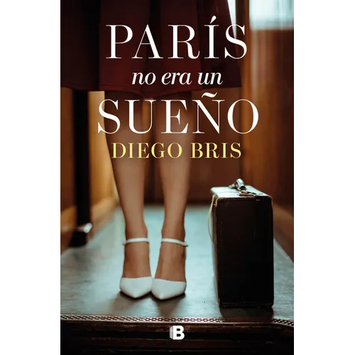 París No Era Un Sueño / Paris Wasn't a Dream