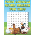 Farm Animals Word Search For Kids: Farm Life Word Search Puzzle Book For Boys And Girls