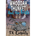 Whoodah Thunket and the girls