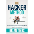 The HACKER Method: The Unexpected Investor's Guide to Building Wealth (Even On Limited Income)
