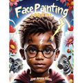Face Painting for Kids: A Beginner's Step-by-Step Guide to Creative Face Art for Black Kids, Toddlers, Preschoolers, Children, and Teens - Eas