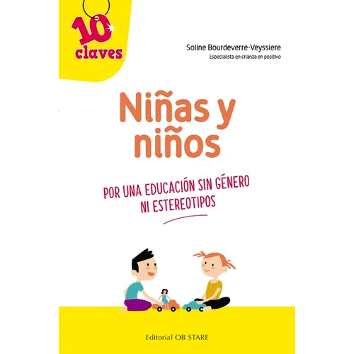 Niñas Y Niños. Por Una Educacion Sin Genero Ni Estereotipos