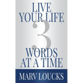 Live Your Life Three Words at a Time