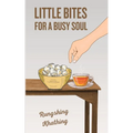 Little Bites for a Busy Soul