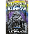 The Underside of the Rainbow