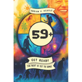 59+: Get ready - the best is yet to come!