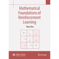Mathematical Foundations of Reinforcement Learning