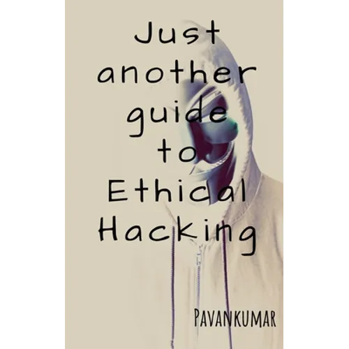 Just another guide to Ethical Hacking