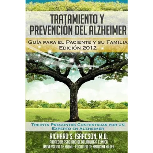 Tratamiento y Prevención del Alzheimer: Guía para el paciente y su familia: (Información sobre la Enfermedad de Alzheimer para los Estados Unidos, Lat