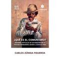 ¿Qué es el comunismo?: Grandes artículos de un maestro de la pintura hondureña (Diario la Época 1950)