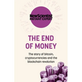 The End of Money: The Story of Bitcoin, Cryptocurrencies and the Blockchain Revolution