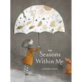 The Seasons Within Me