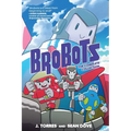 Brobots: The Complete Collection