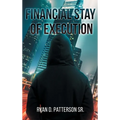 Financial Stay of Execution