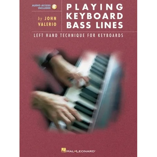 Playing Keyboard Bass Lines Left-Hand Technique for Keyboards Book/Online Audio [With Music]