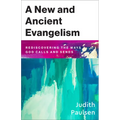 New and Ancient Evangelism