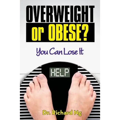 Overweight or Obese?: You Can Lose It