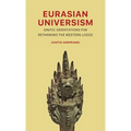 Eurasian Universism: Sinitic Orientations for Rethinking the Western Logos