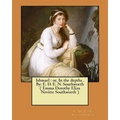 Ishmael: or, In the depths . By: E. D. E. N. Southworth ( Emma Dorothy Eliza Nevitte Southworth )